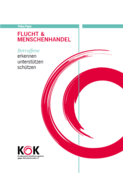 Cover Policy Paper Policy Paper Flucht & Menschenhandel - Betroffene erkennen, unterst&uuml;tzen, sch&uuml;tzen