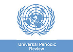 UN Universal Periodic Review UN Universal Periodic Review