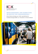 Menschenhandel und Ausbeutung im Kontext des Ukrainekrieges - Bericht des KOK